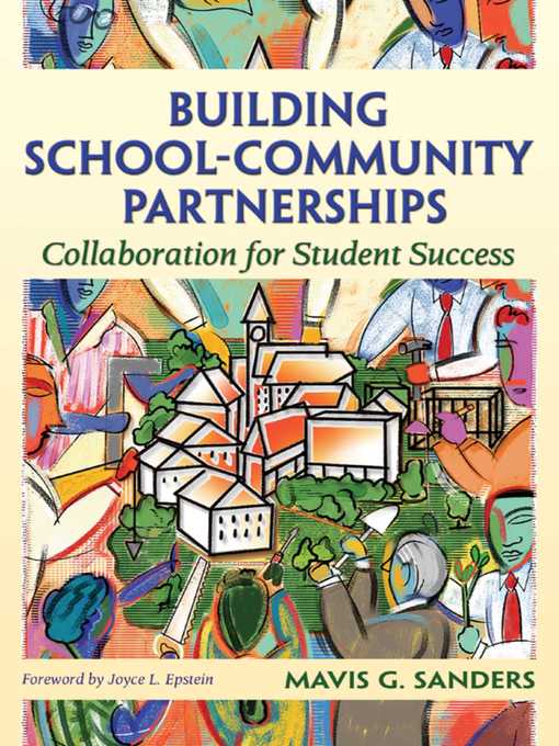Title details for Building School-Community Partnerships: Collaboration for Student Success by Mavis G. Sanders - Available